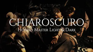 CHIAROSCURO : How to Master Light & Dark