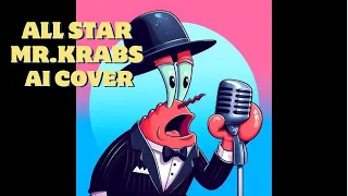 Smash Mouth - All Star x Mr.Krabs [AI Cover]