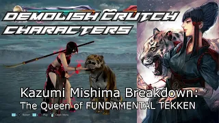 How Kazumi Mishima forces the opponent to play TEKKEN with you: Anti-CRUTCH Characters Breakdown