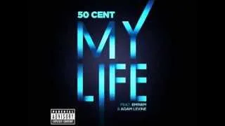 My life - 50 Cent ft. Eminem & Adam Levine