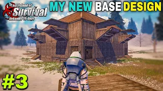 MY NEW BASE DESIGN | LAST DAY RULES SURVIVAL GAMEPLAY #3