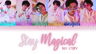 BOY STORY - 奇妙里(Stay Magical) (Color Coded Chinese|Pinyin|Eng|PT/BR Lyrics)
