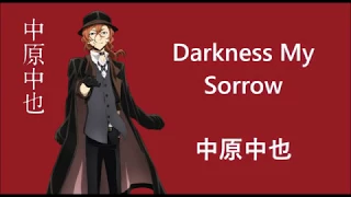 Chuuya Character Song - Darkness my Sorrow - Japanese, Romaji, and English Lyrics