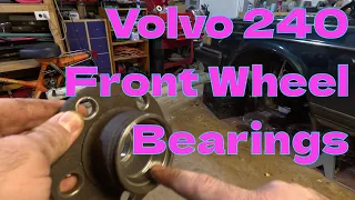 Beginners Guide to replacing Front Wheel Bearings on a Volvo 240