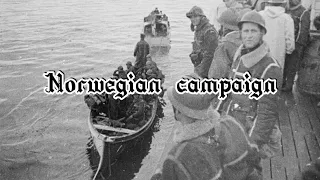Norwegian campaign ~ WW2 Edit