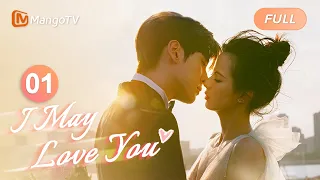 【ENG SUB】EP01 A Cute Screenwriter Fell in Love with Her Boss🥰 | I May Love You | MangoTV English