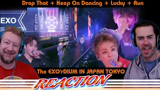 Drop That + Keep On Dancing + Lucky + Run EXO REACTION!  The EXO'rDIUM IN JAPAN TOKYO