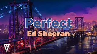 Perfect - Ed Sheeran (Lyrics) [H7 Visualizer] | [HQ Sound]