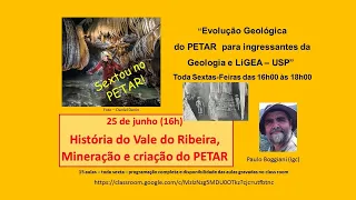 Sextou no PETAR - História do Vale do Ribeira, Mineração e criação do PETAR- Paulo Boggiani