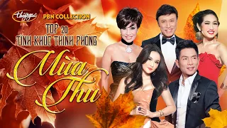 PBN Collection | Top 20 Tình Khúc Thính Phòng MÙA THU