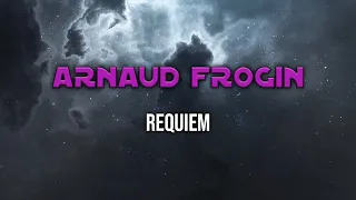 Arnaud Frogin - Requiem