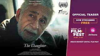 JioCinema Film Festival - The Daughter | Naseeruddin S | Kanti DeBiswas | Streaming Free
