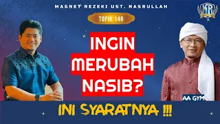 RAHASIA DAHSYAT‼️ Cara Merubah Nasib Dalam Segala Keadaan | Magnet Rezeki Ust. Nasrullah (148)