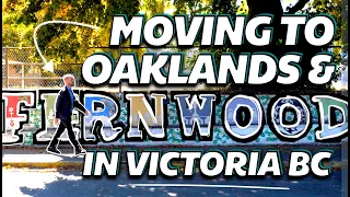 Moving to Fernwood / Oaklands in Victoria BC | Victoria BC Neighbourhoods Guide Episode 6