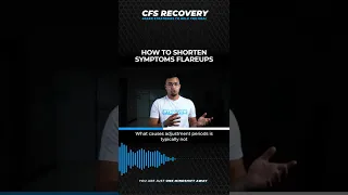 HOW TO SHORTEN SYMPTOMS FLAREUPS | CHRONIC FATIGUE SYNDROME