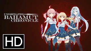 Undefeated Bahamut Chronicle EP01 - 12 With English Subs