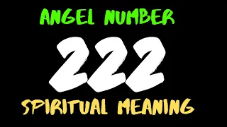 ✅ Angel Number 222 | Spiritual Meaning of Master Number 222 in Numerology | What does 222 Mean
