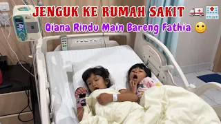 QIANA JENGUK KE RUMAH SAKIT, RINDU MAIN BARENG FATHIA❗| QIFA AGUNG