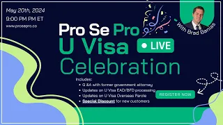 One Year Celebration and U Visa Q&A with Pro Se Pro