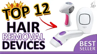 TOP 12 Best Hair Removal Devices | Product Review