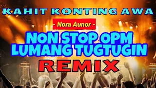 LUMANG TUGTUGIN REMIX | KONTING AWA | OPM REMIX DJ MUSIC | LIVE STREAMING BACKGROUND NO COPYRIGHT