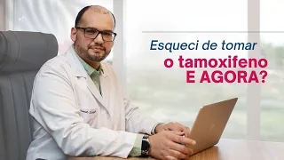 Esqueci de tomar o tamoxifeno, e agora?