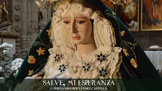 "Salve, mi Esperanza" B.M Alba de Tormes.