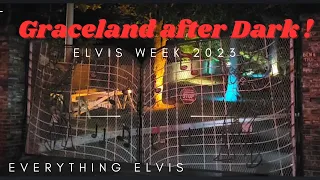 Elvis Week 2023~ Walking around Graceland After Dark!