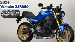 THE NEW 2024 Yamaha XSR 900 2023 A Modern Classic Reimagined | Riding the Future