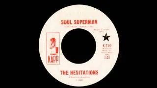 The Hesitations - Soul Superman