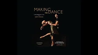 Making The Dance - Documentary by Darryl Grogan