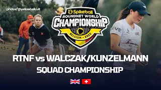 RTNF vs Walczak/Kunzelmann • Roundnet World Championship • Squad Championship