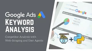 Targeted Keyword and Competitor Analysis with Google Ads — Python Web Scraping Task Automation