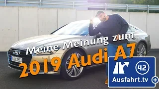 Meine Meinung und Erfahrungen: 2019 Audi A7 Sportback 45 TFSI quattro S-tronic