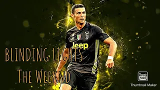 Blinding Lights X Cristiano Ronaldo (The Weeknd)