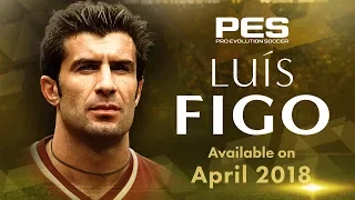 PES 2018 - Luís Figo Legend Trailer