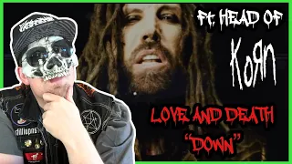 LOVE AND DEATH Down REACTION / REVIEW