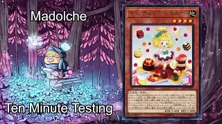 MADOLCHE - Ten Minute Testing 7/31/19