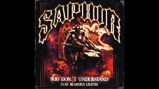 SAPHIR x BEARDED LEGEND - YOU DON'T UNDERSTAND (PROD. FERRO)