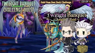 DFFOO GL - Twilight Banquet Challenge Quest