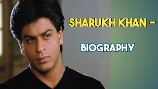 Sharukh Khan - Biography in Hindi | शाहरुख खान की जीवनी | Life Story -2024 | जीवन कहानी ‌|