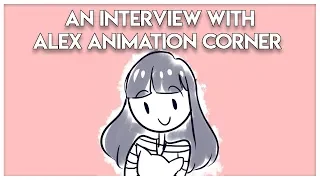 An Interview with Alex Animation Corner