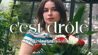 Adèle Castillon - C’est Drôle [English Lyrics]