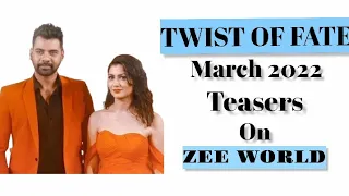 Twist Of Fate On Zee World:March 2022 Teasers(English)