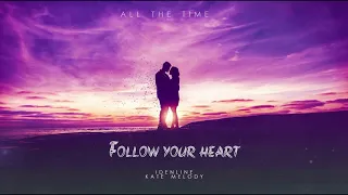 idenline, Kate Melody - Follow Your Heart