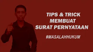 TIPS & TRICK MEMBUAT SURAT PERNYATAAN