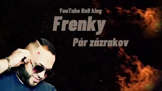 Frenky - Pár zázrakov