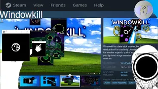 Window Kill is now on Steam and so much cooler
