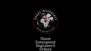 Engineer's Orders - Chaos Insurgency Raid Theme