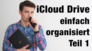 iCloud Drive - So nutze ich die Cloud effizient! Teil 1